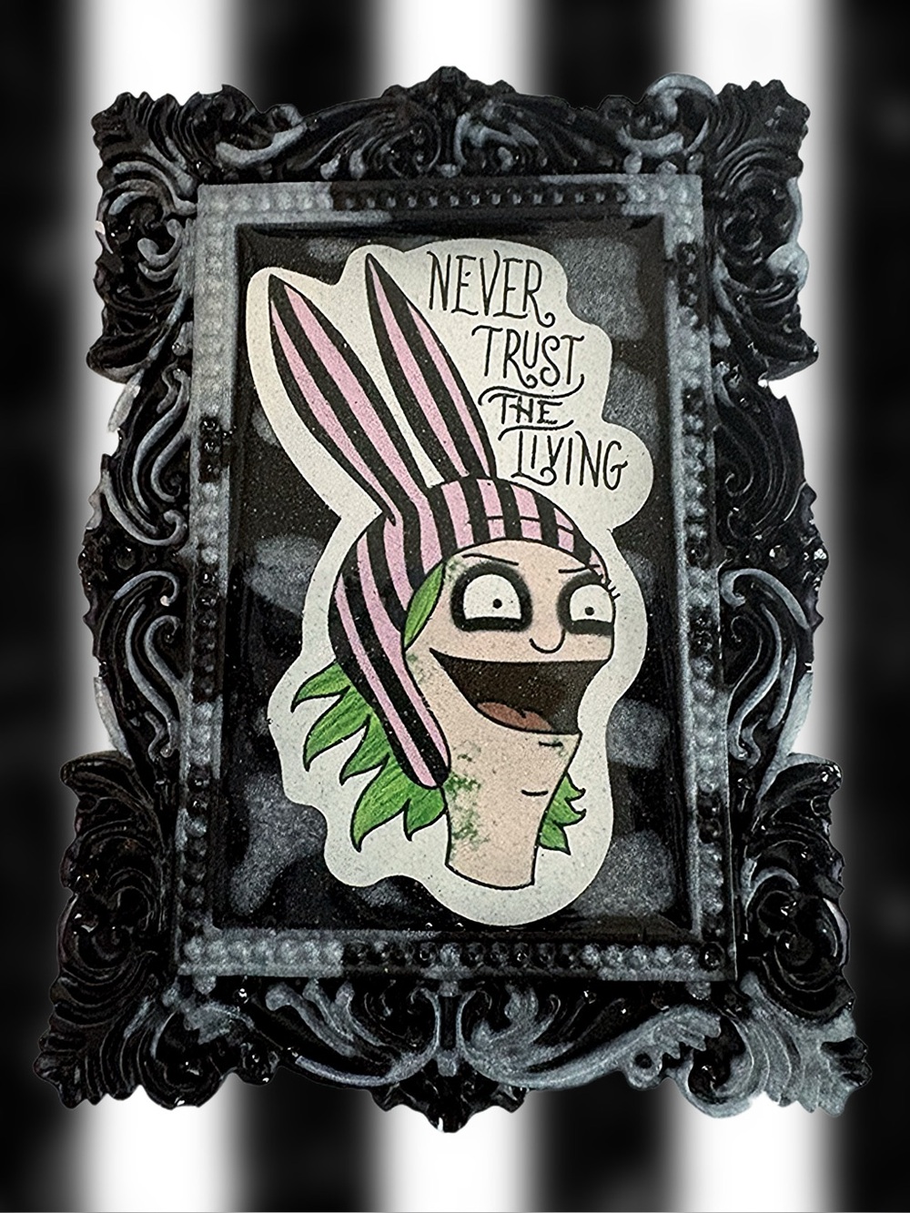 Handmade - Never Trust The Living Resin Fridge Magnet - Beetlejuice Bobs Burgers